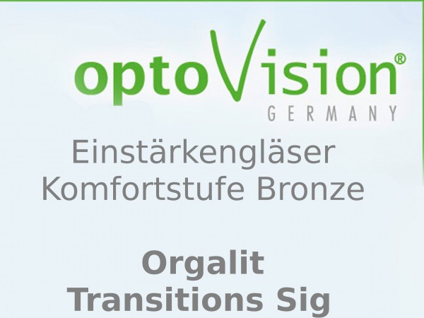 OptoVision Einstärkengläser Orgalit Tansition Sig  i-Protection S